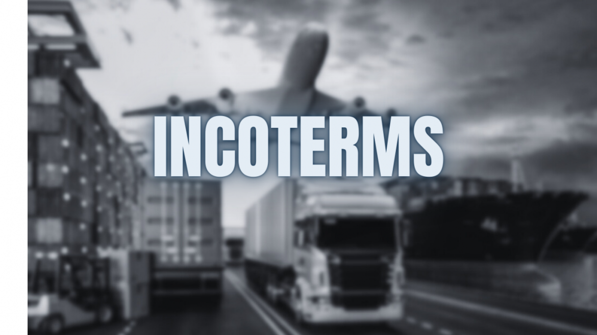 Comprehensive Guide to Understanding and Utilizing Incoterms in International Trade
