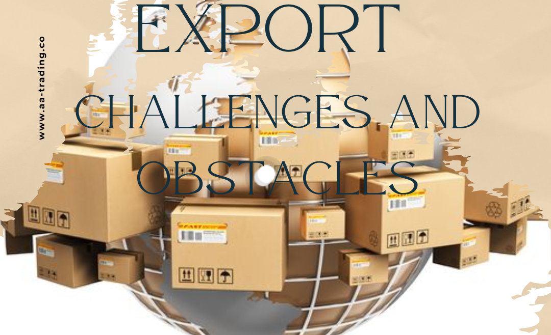 EXPORT: Challenges and Obstacles